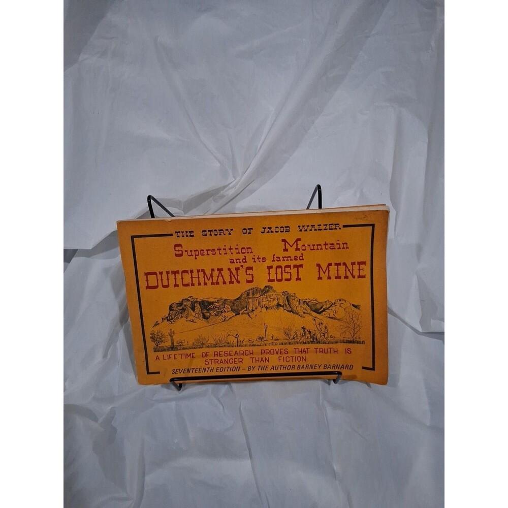 Jacob Walzer Superstition Mountain & Dutchman's Lost Mine Signed Barney Bernard